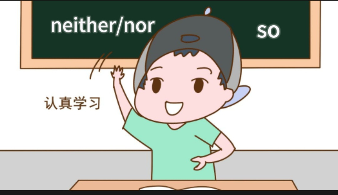 肯定句用so,否定句用 neither/nor 倒装 04 在英语中,a怎么样,b也